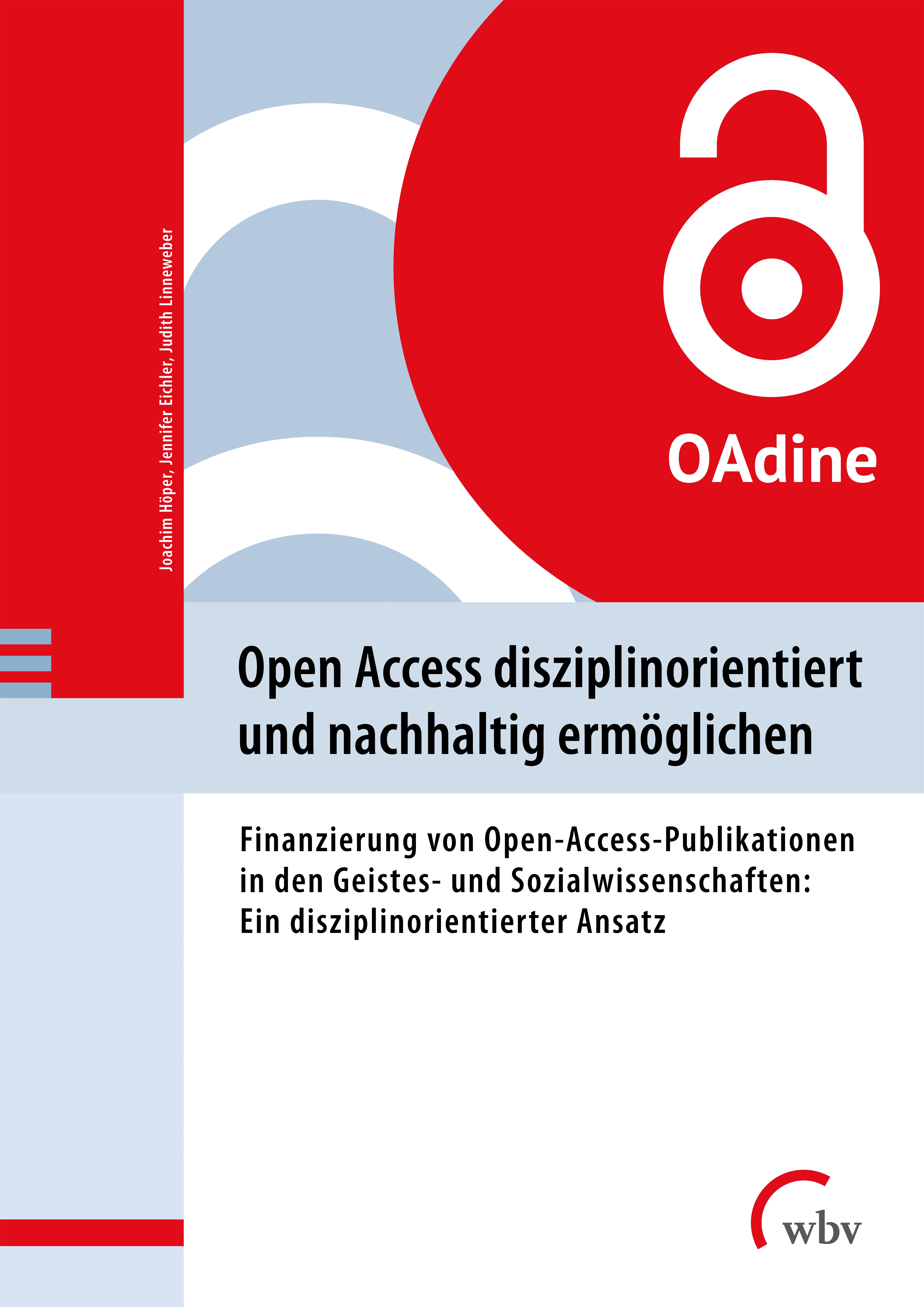 Open Access disziplinorientiert und nachhaltig ermöglichen