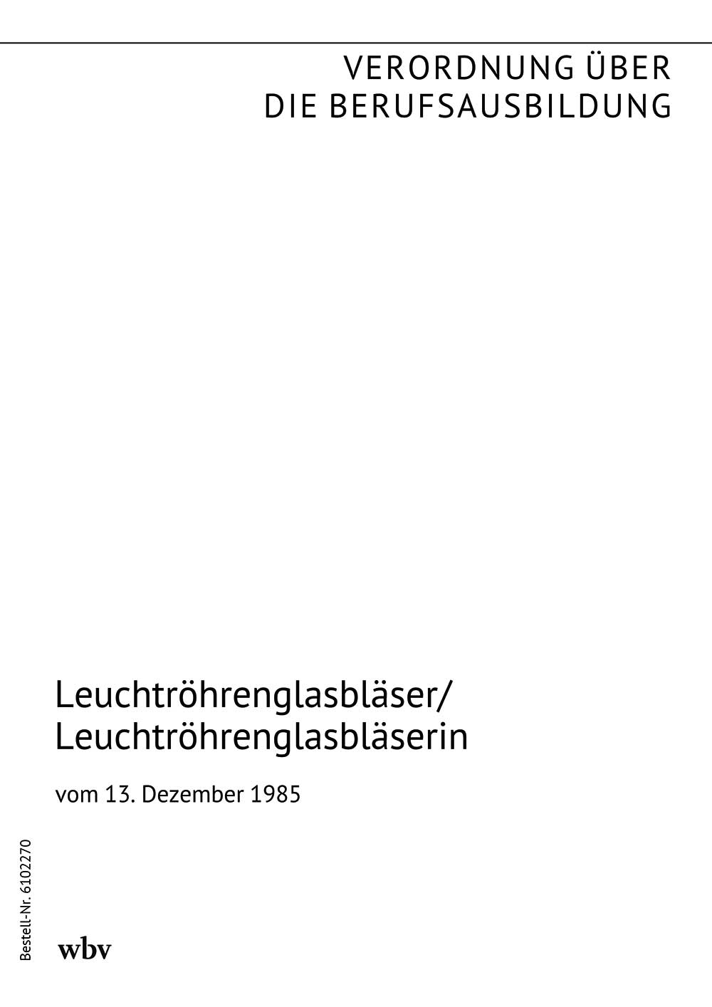 Leuchtröhrenglasbläser/Leuchtröhrenglasbläserin