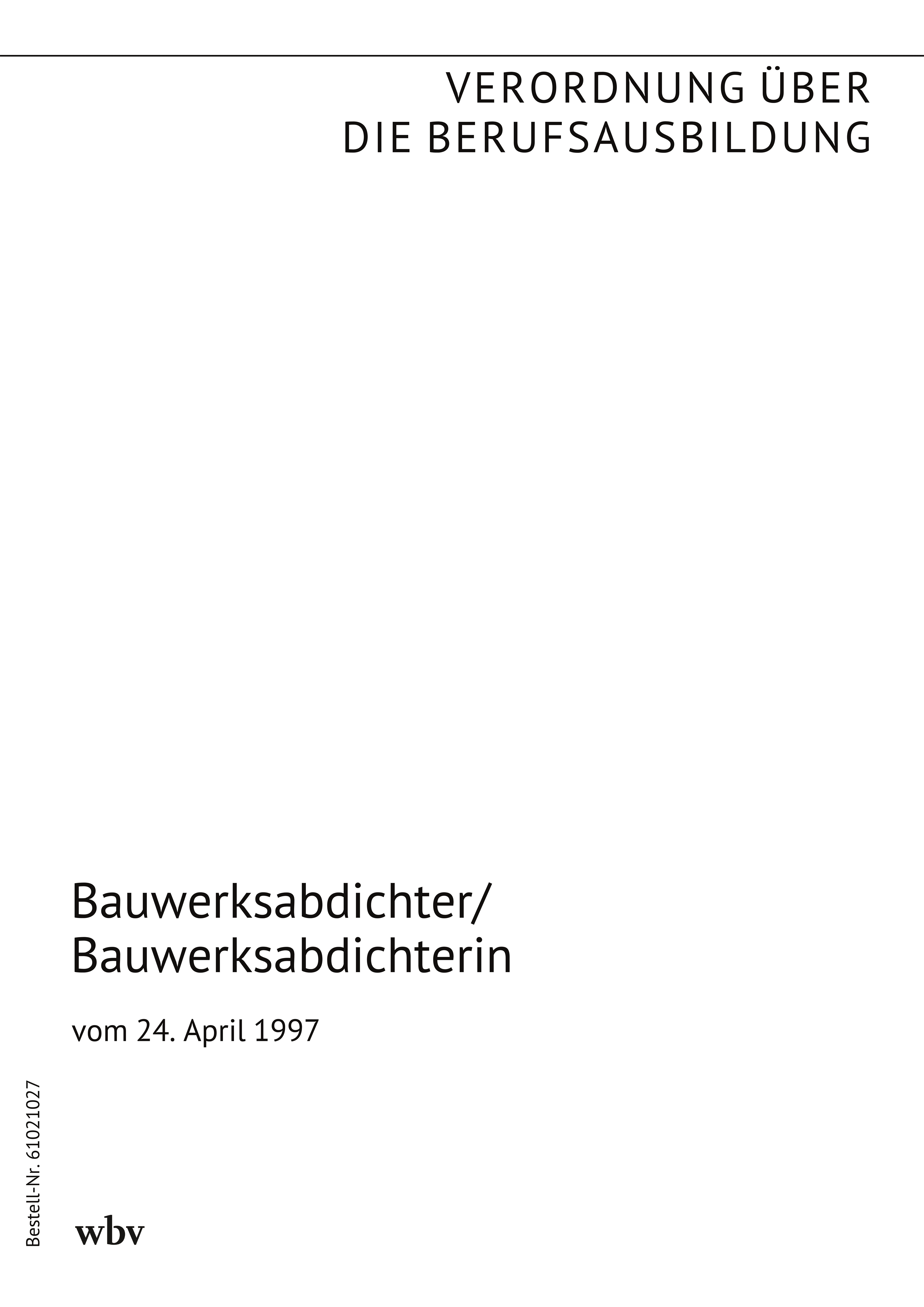 Bauwerksabdichter/Bauwerksabdichterin