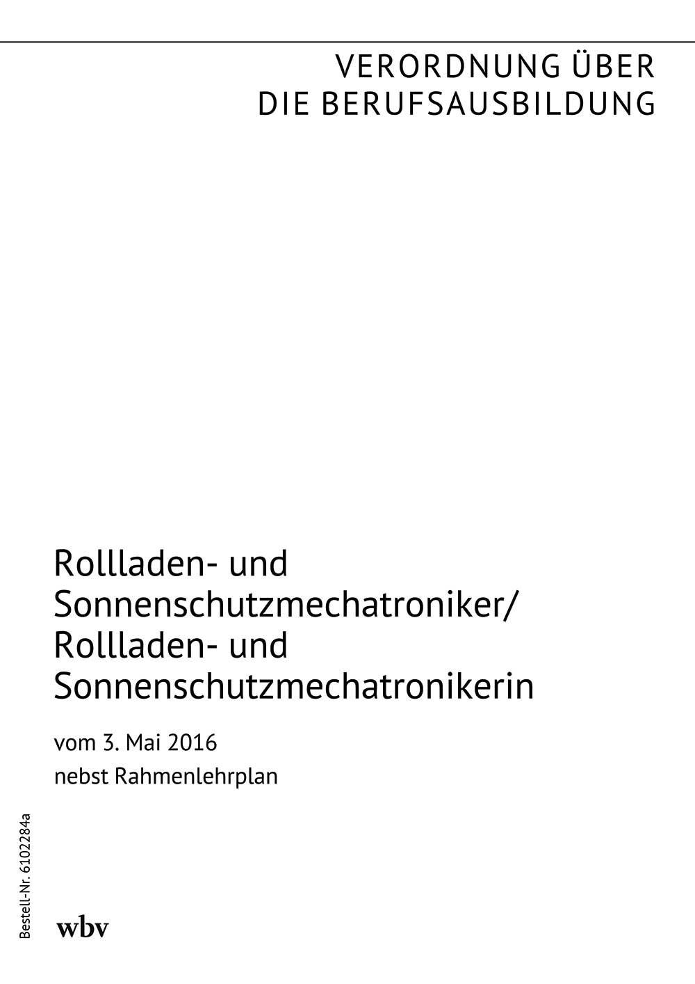 Rollladen- und Sonnenschutzmechatroniker/-in