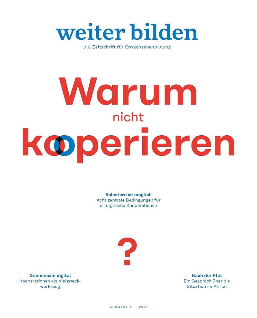Warum nicht kooperieren? Warum nicht kooperieren?