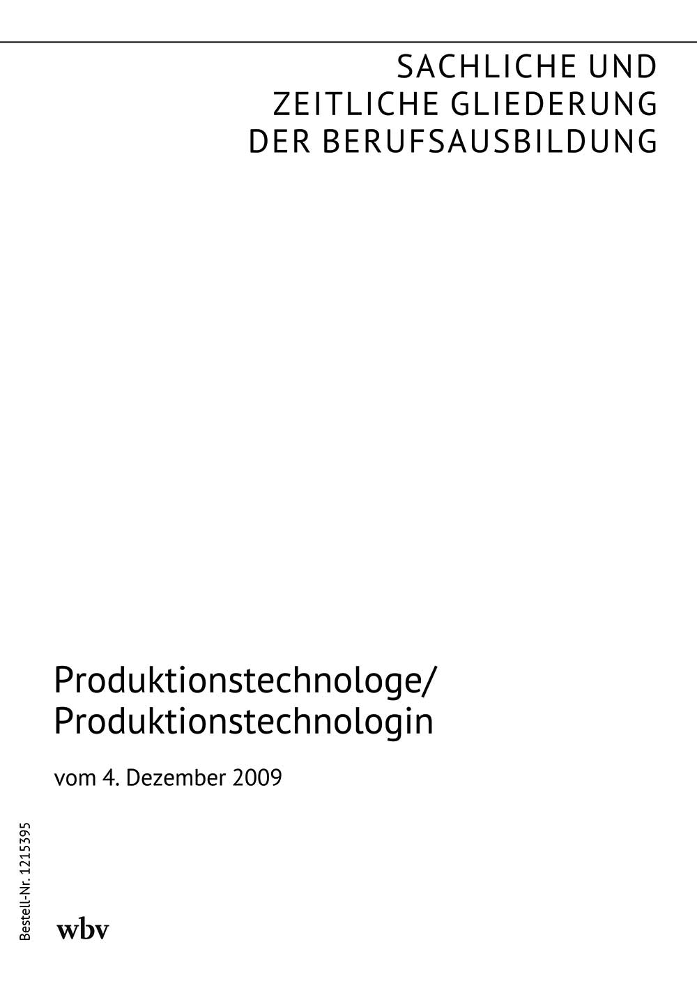 Produktionstechnologe / Produktionstechnologin