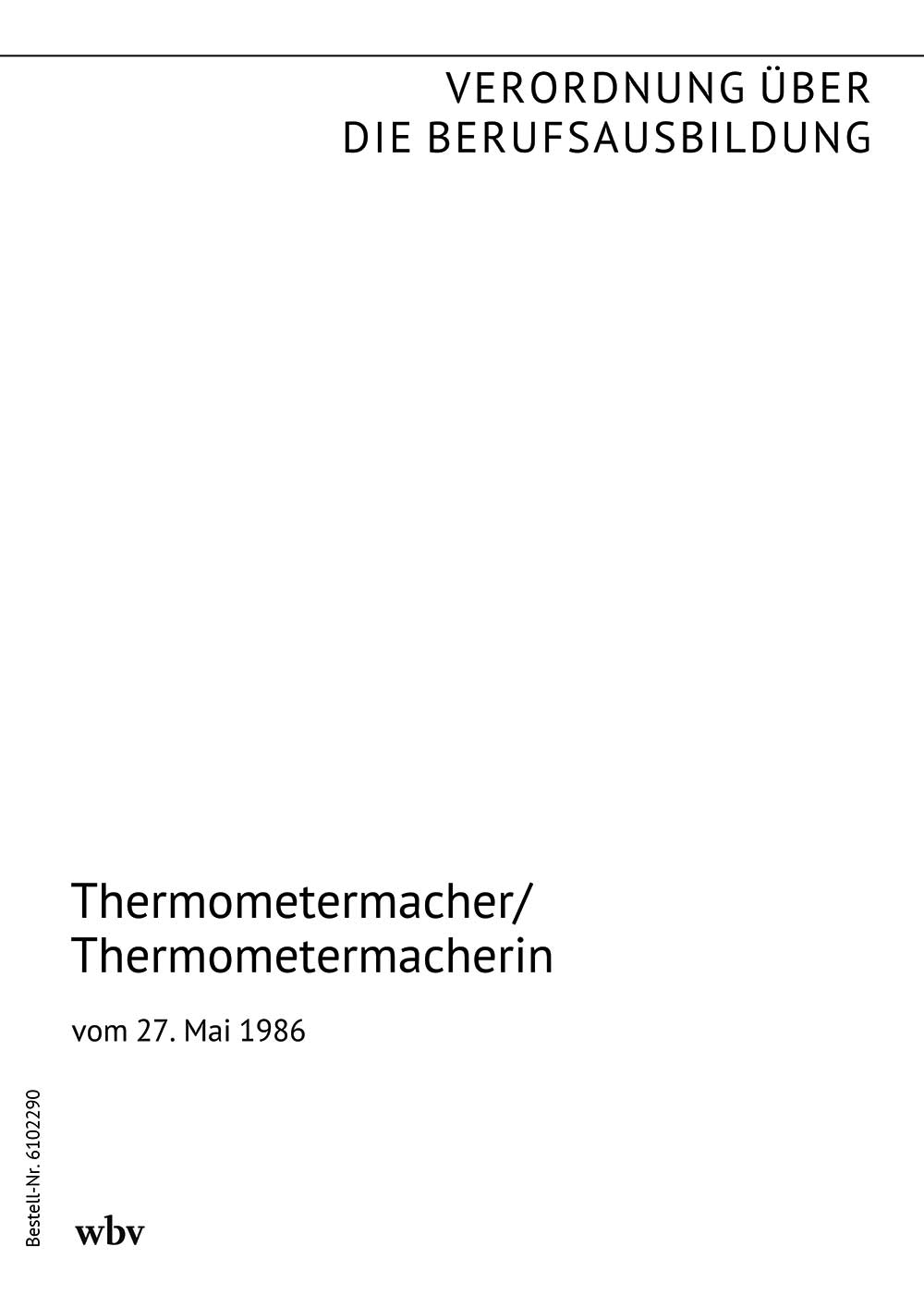 Thermometermacher/Thermometermacherin