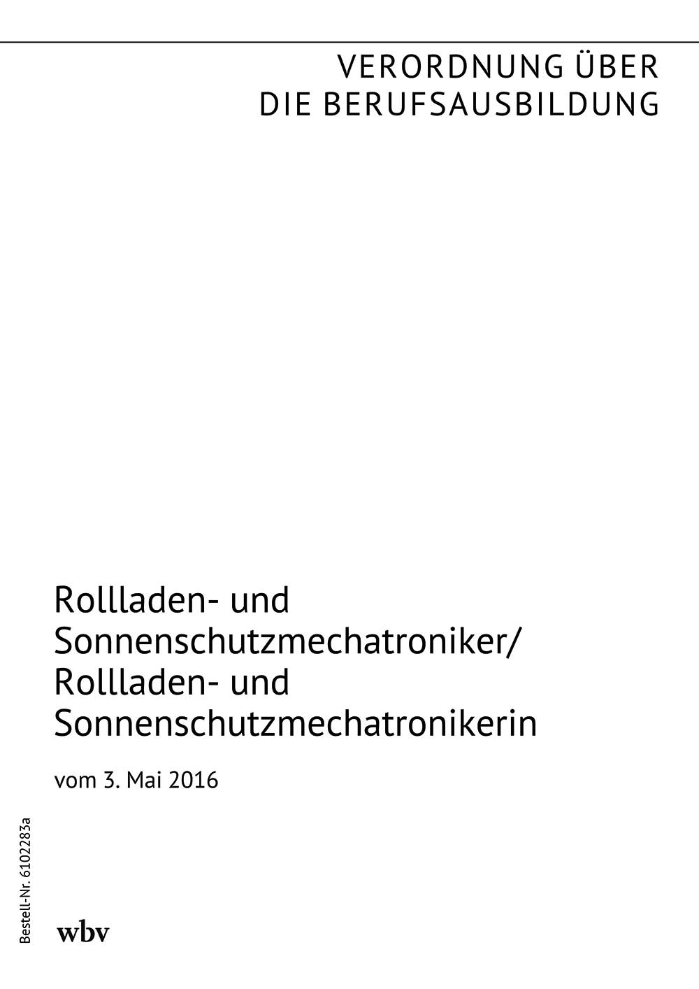 Rollladen- und Sonnenschutzmechatroniker/-in
