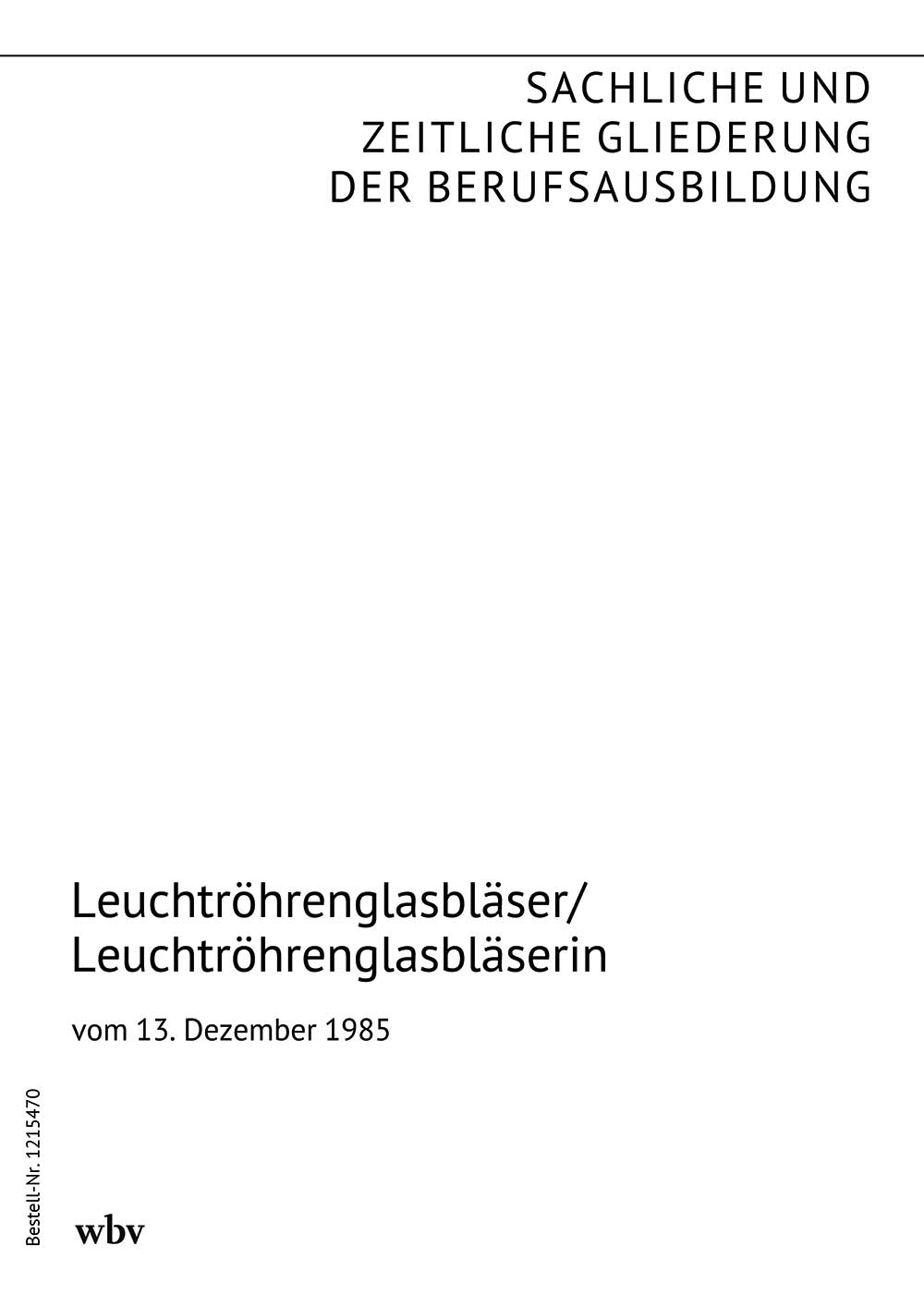 Leuchtröhrenglasbläser/Leuchtröhrenglasbläserin