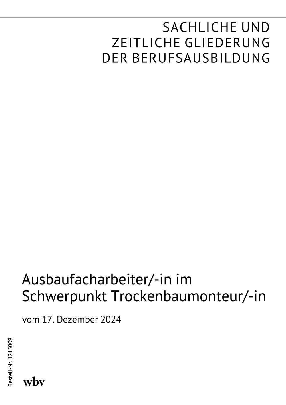 Ausbaufacharbeiter/-in im Schwerpunkt Trockenbaumonteur/-in