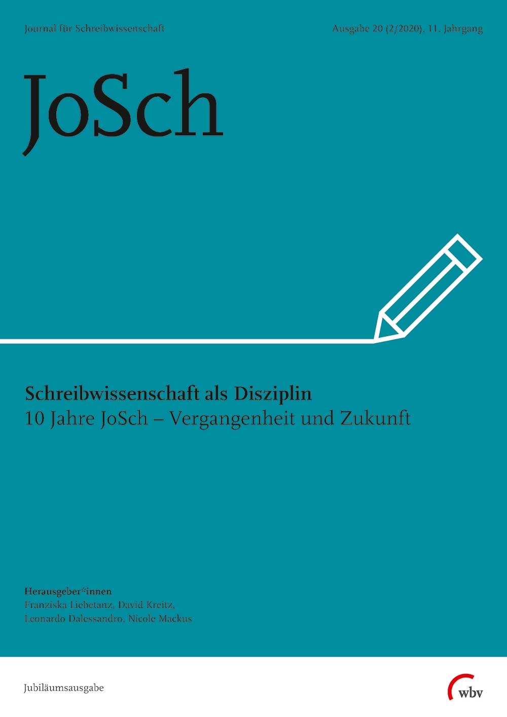 Ausgabe 20: Schreibwissenschaft als Disziplin. 10 Jahre JoSch - Vergangenheit und Zukunft