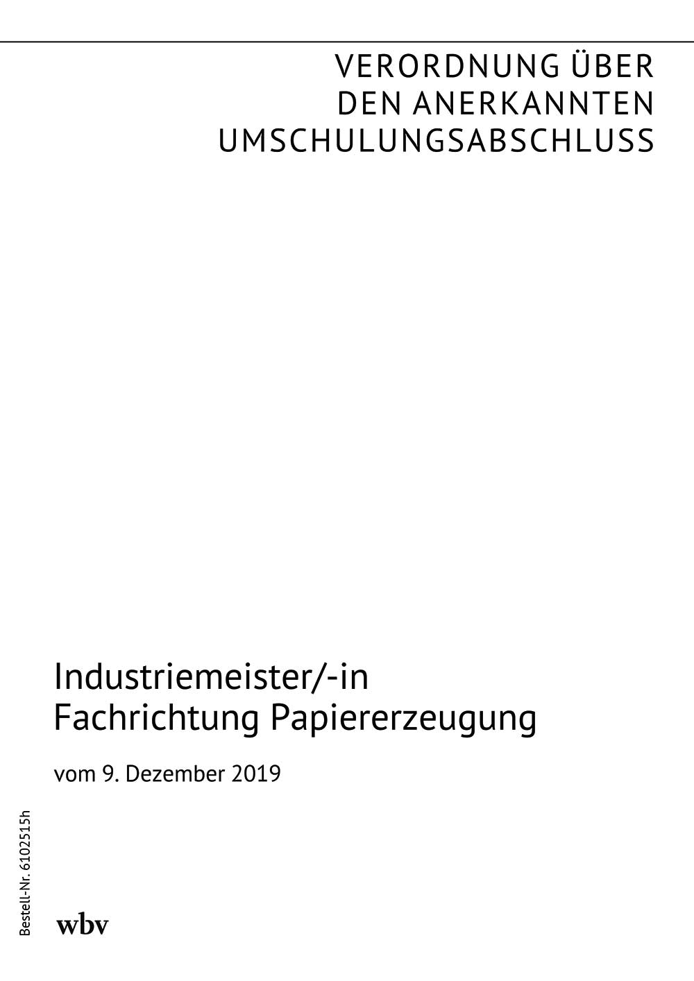 Industriemeister/-in Fachrichtung Papiererzeugung