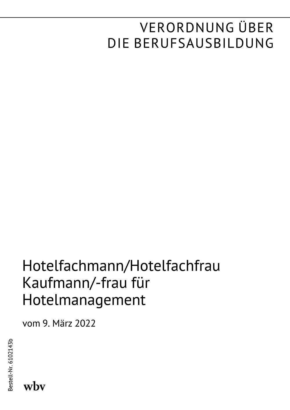 Hotelfachmann/Hotelfachfrau, Kaufmann/Kauffrau für Hotelmanagement