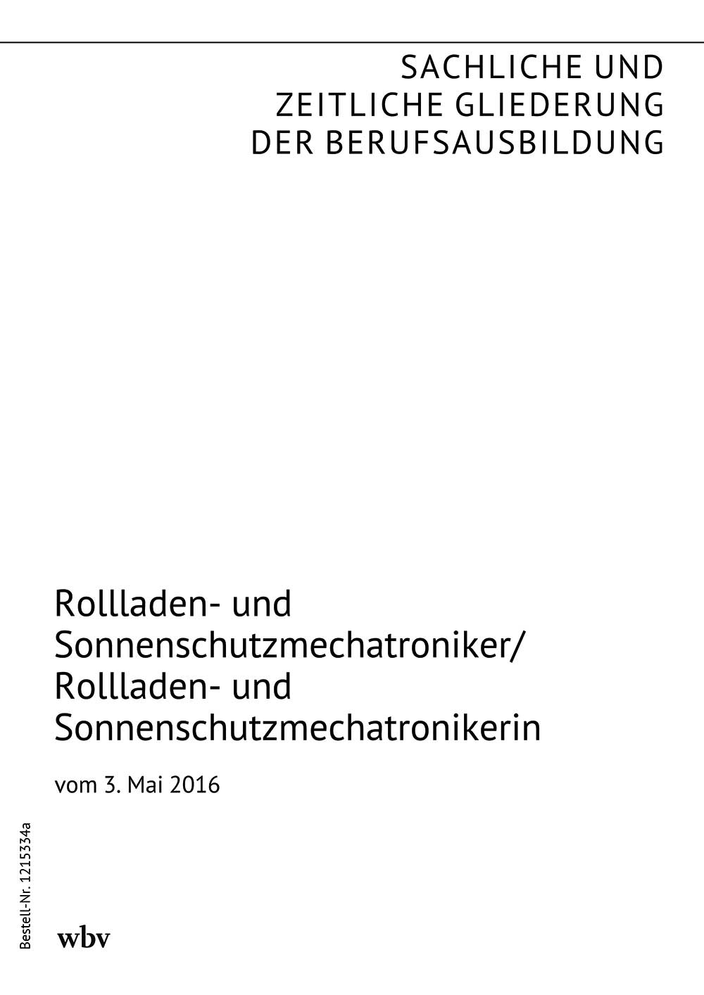 Rollladen- und Sonnenschutzmechatroniker/-in