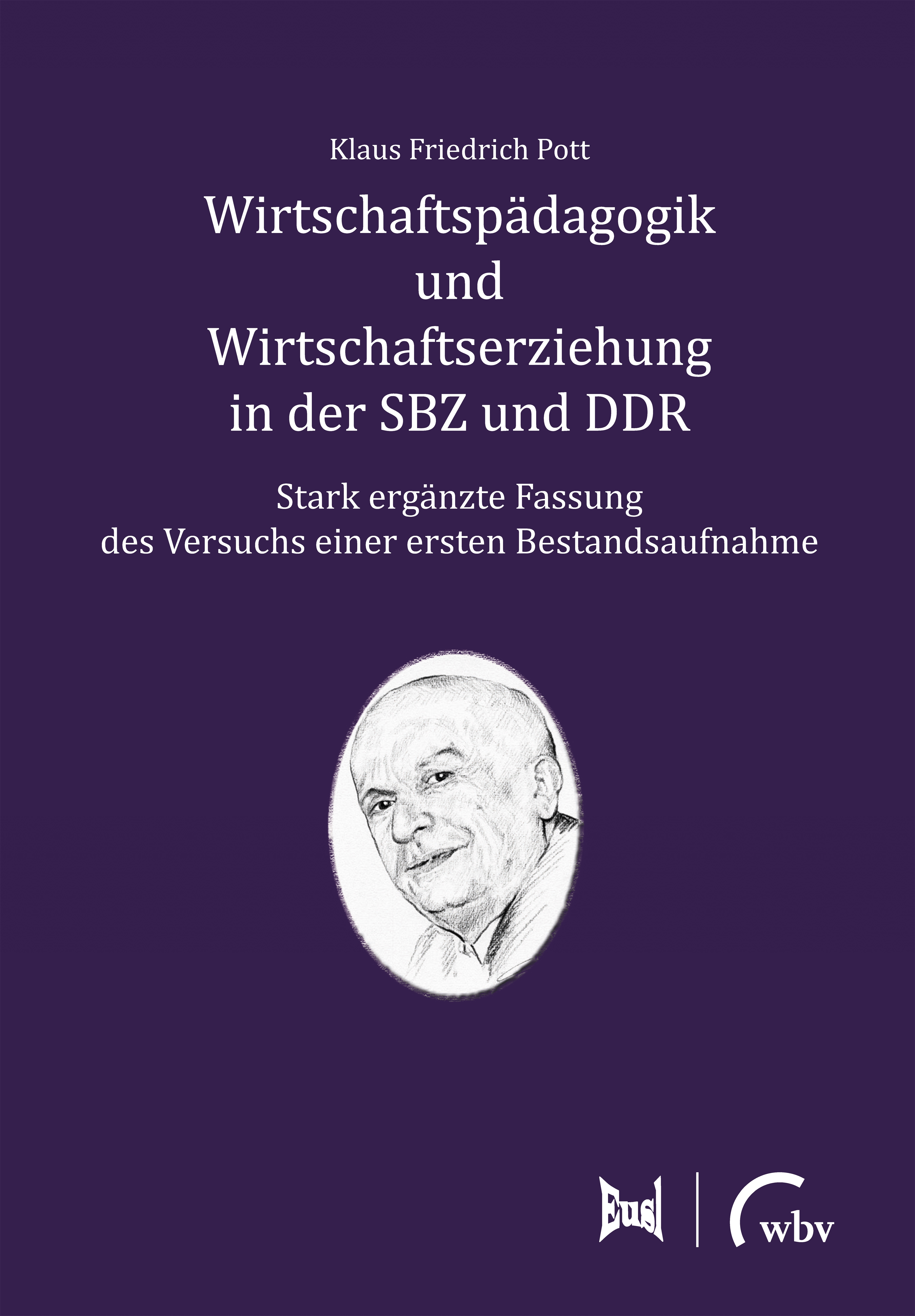 Wirtschaftspädagogik und Wirtschaftserziehung in der SBZ und DDR