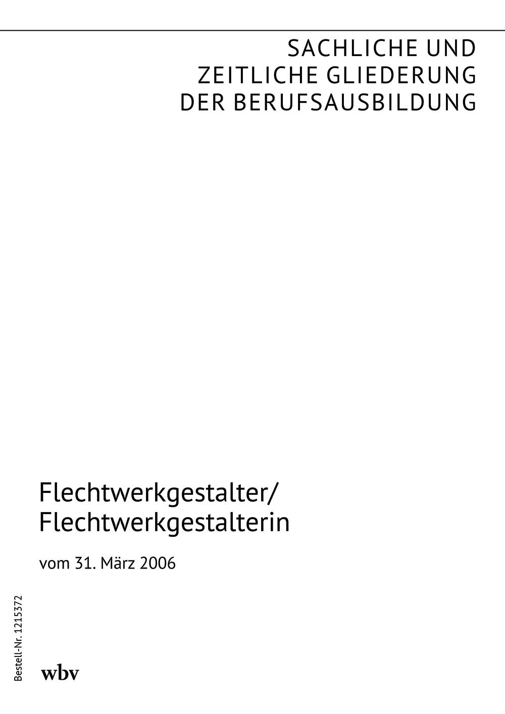 Flechtwerkgestalter/Flechtwerkgestalterin