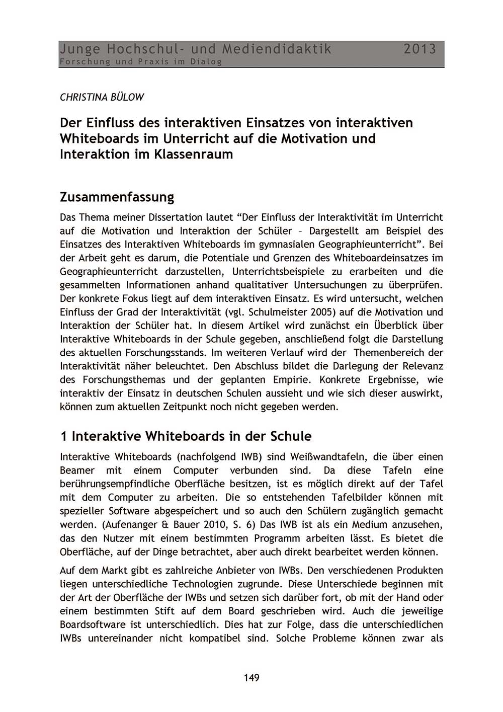 Der Einfluss des interaktiven Einsatzes von interaktiven Whiteboards im Unterricht