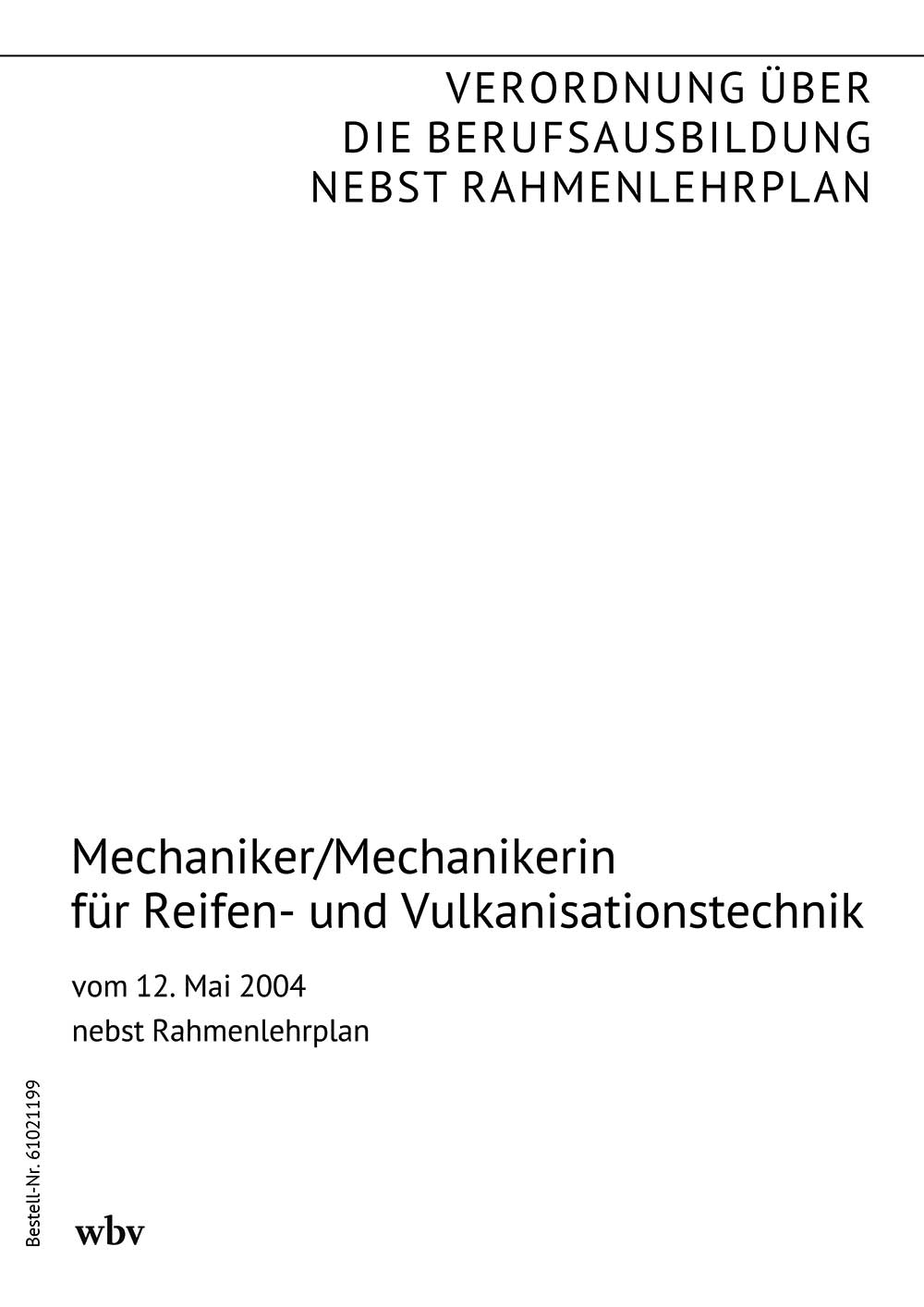 Mechaniker/Mechanikerin für Reifen- und Vulkanisationstechnik