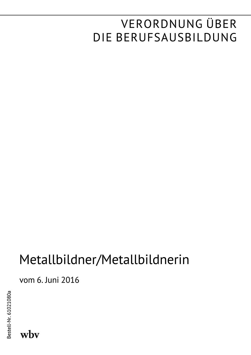 Metallbildner/Metallbildnerin