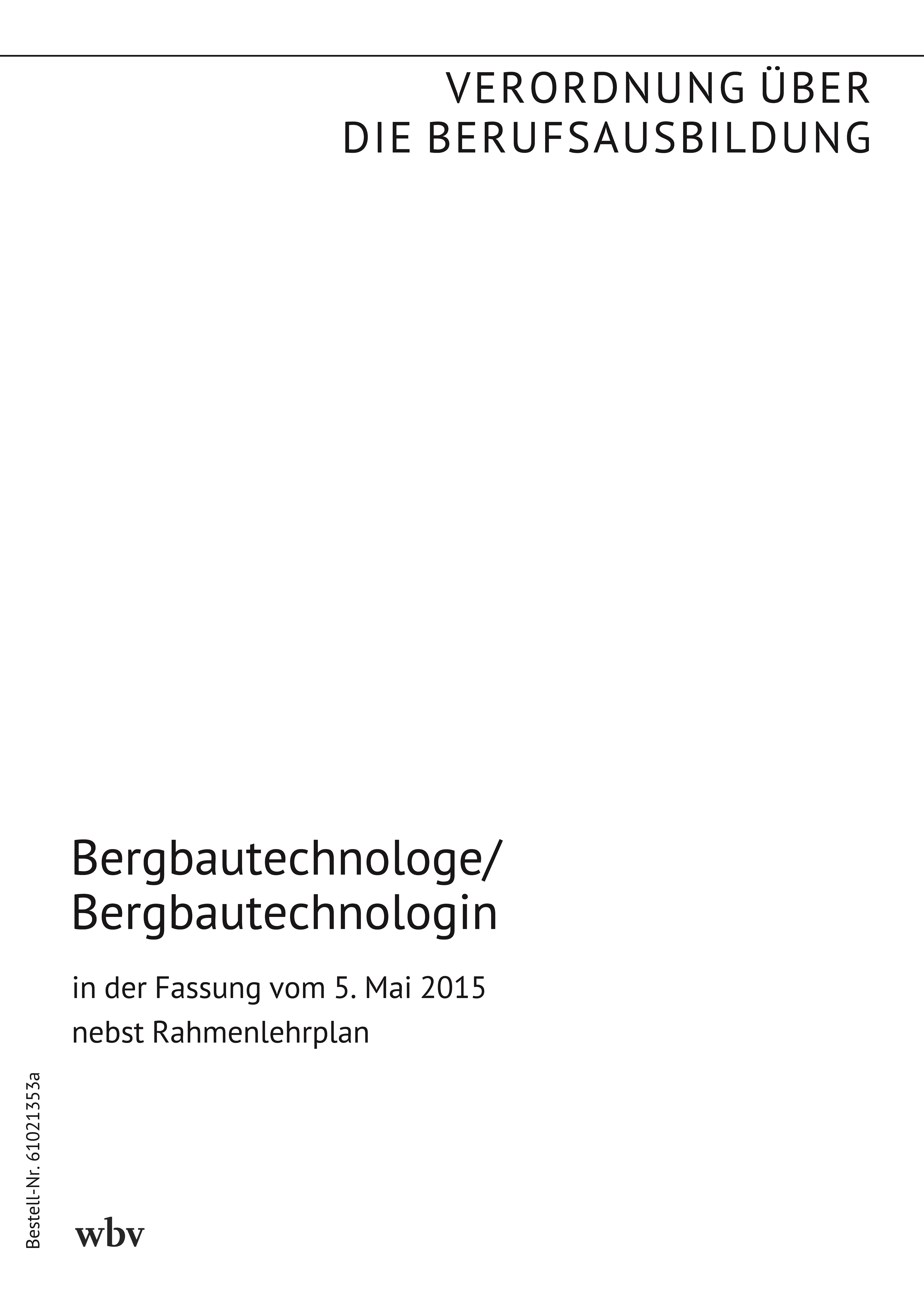 Bergbautechnologe/Bergbautechnologin