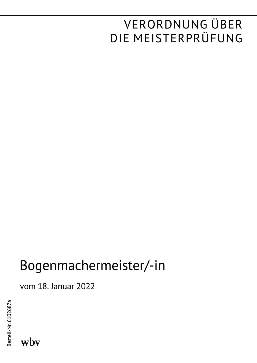 Bogenmachermeister/-in