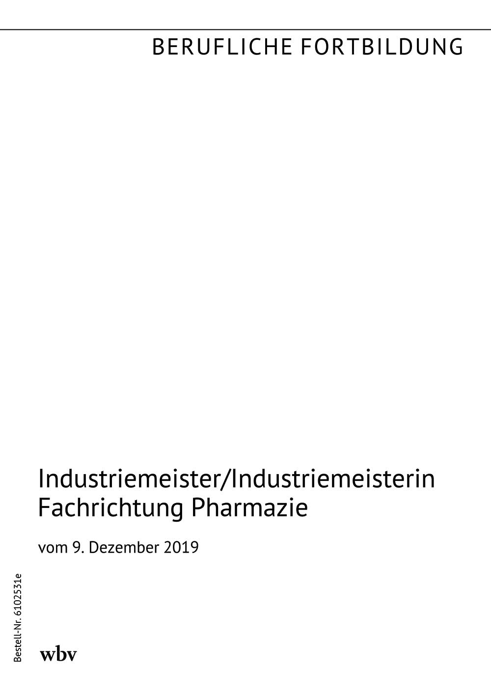 Industriemeister/-in Fachrichtung Pharmazie