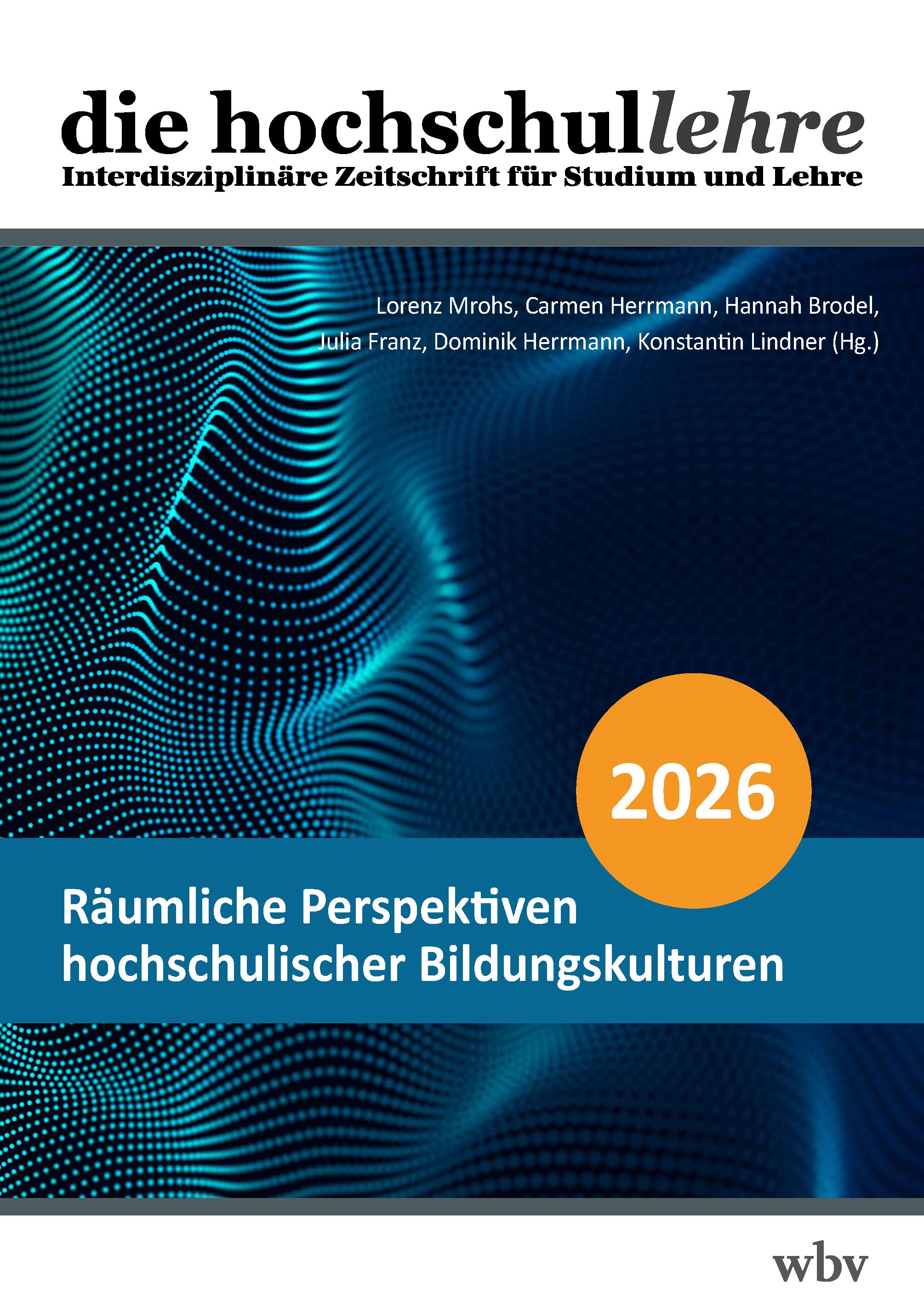 Räumliche Perspektiven hochschulischer Bildungskulturen
