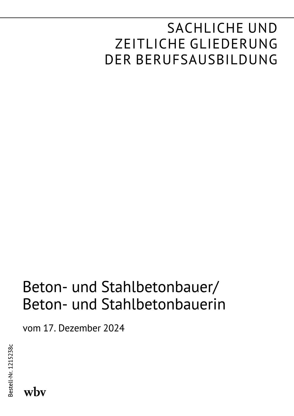 Beton- und Stahlbetonbauer/Beton- und Stahlbetonbauerin
