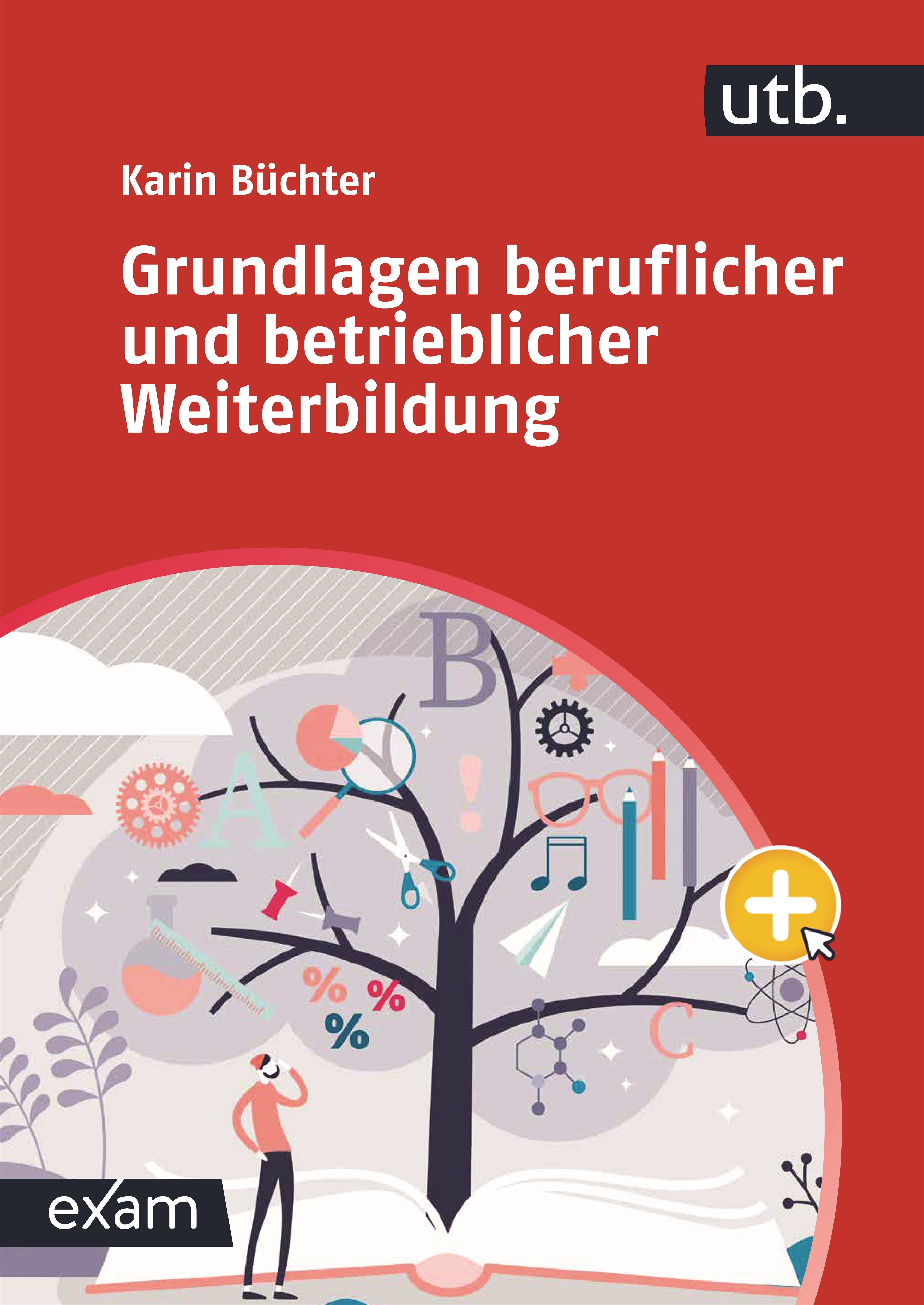 Grundlagen beruflicher und betrieblicher Weiterbildung