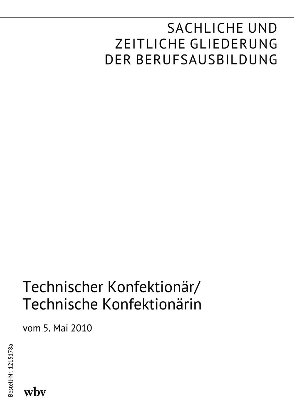 Technischer Konfektionär/Technische Konfektionärin