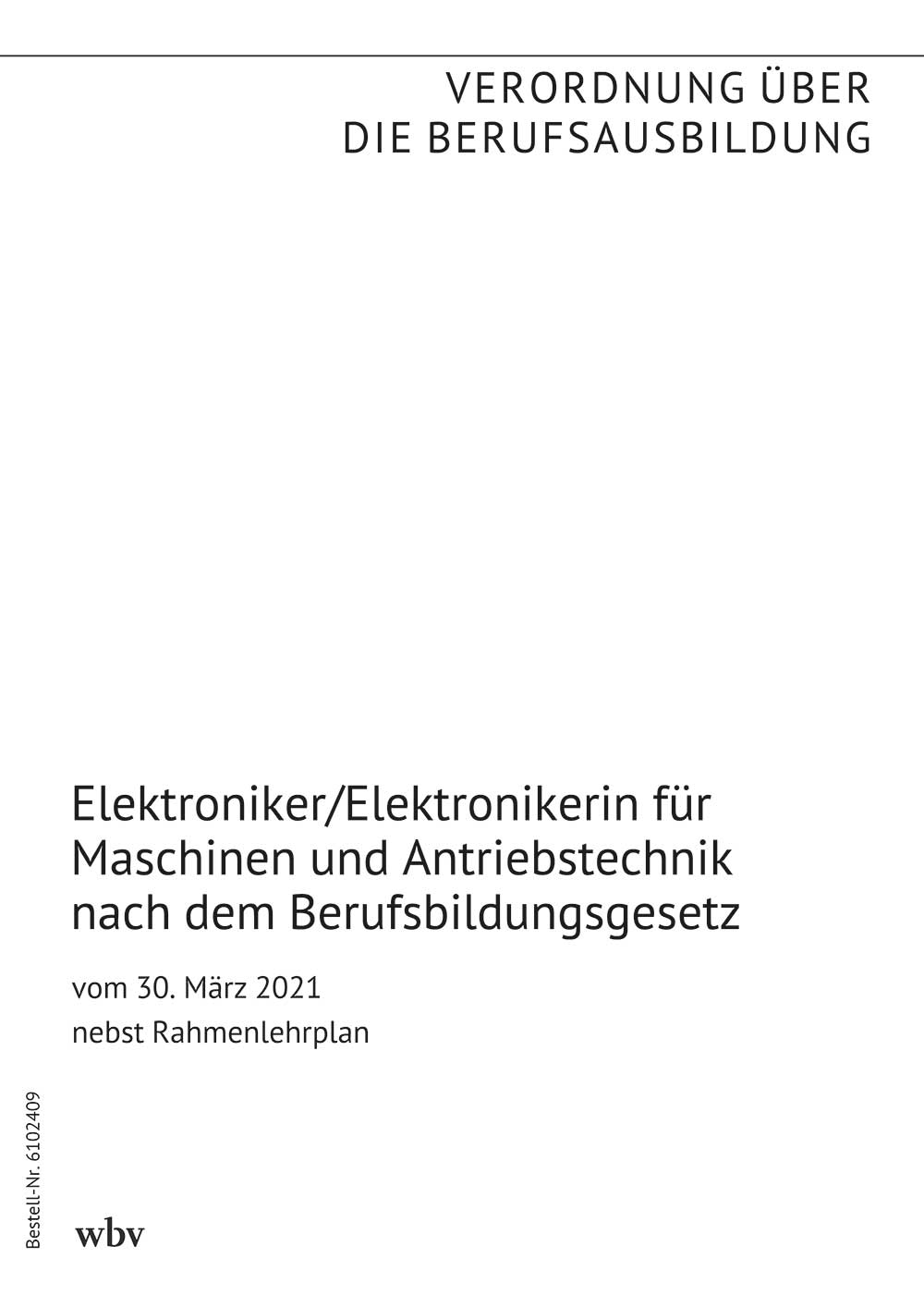 Elektroniker/Elektronikerin für Maschinen und Antriebstechnik nach dem Berufsbildungsgesetz