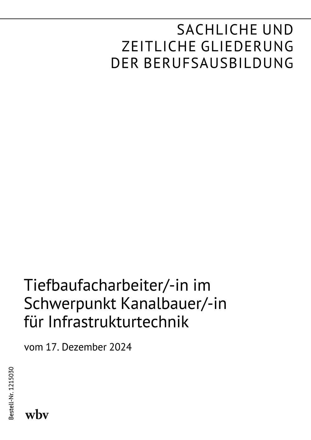 Tiefbaufacharbeiter/-in im Schwerpunkt Kanalbauer/-in für Infrastrukturtechnik