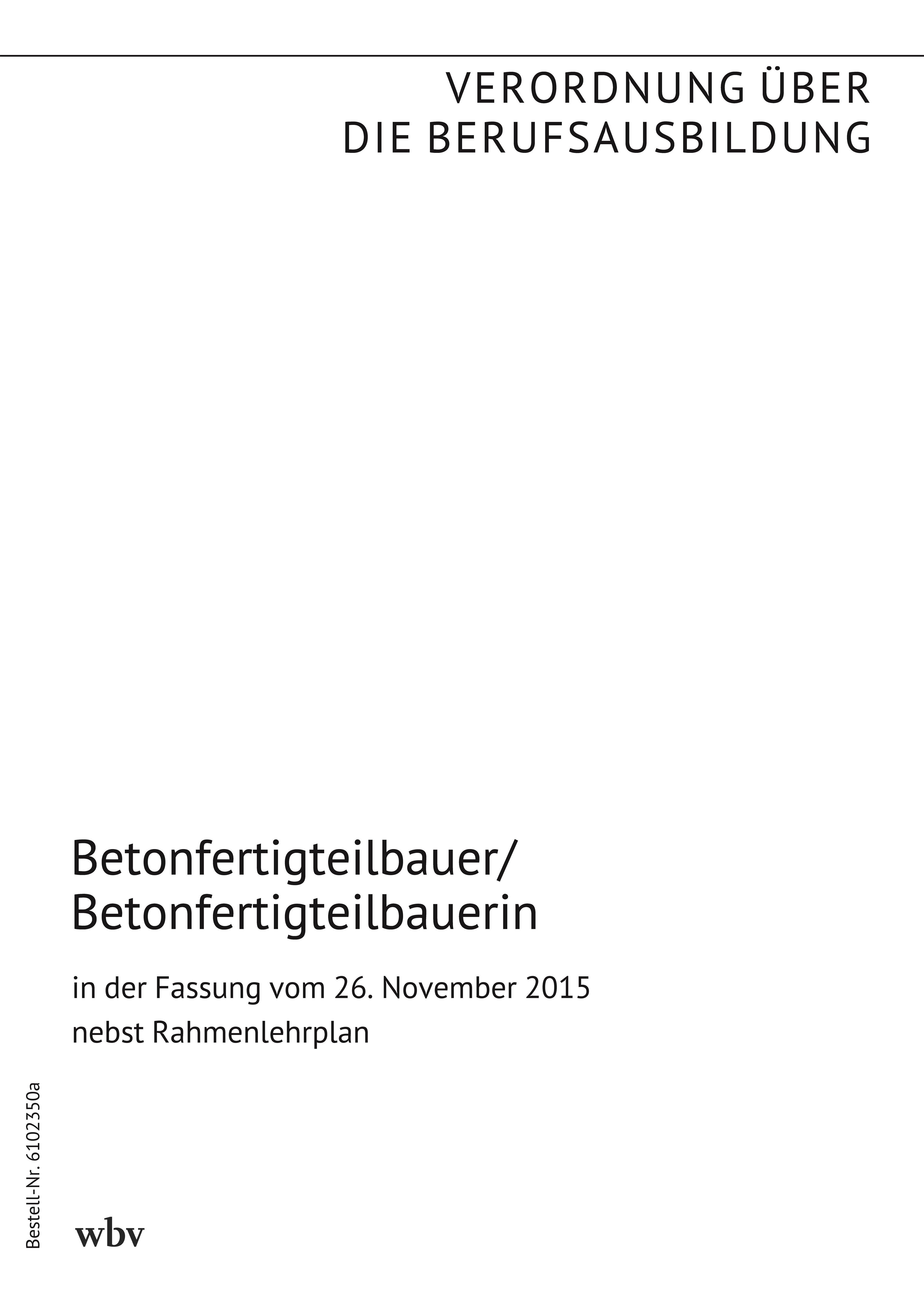 Betonfertigteilbauer/Betonfertigteilbauerin