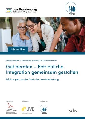 Gut beraten – Betriebliche Integration gemeinsam gestalten