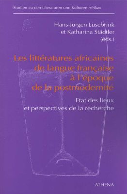 Les littératures africaines de langue francaise à l'époque de la postmodernité