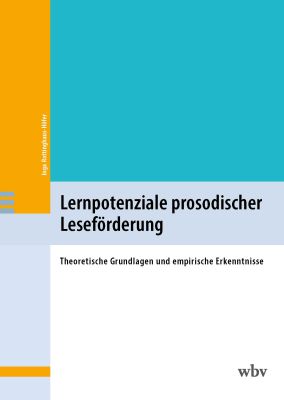 Lernpotenziale prosodischer Leseförderung
