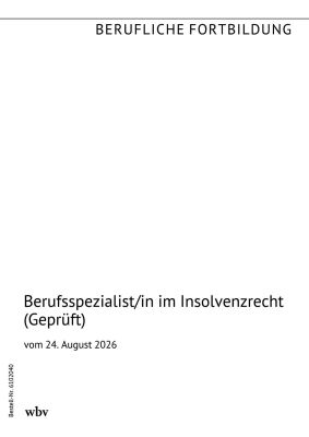 Berufsspezialist / Berufsspezialistin im Insolvenzrecht (Geprüft)