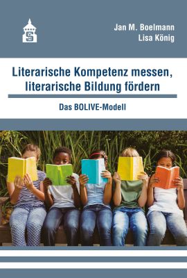 Literarische Kompetenz messen, literarische Bildung fördern