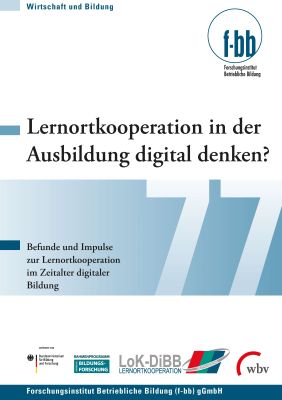 Lernortkooperation in der Ausbildung digital denken? Lernortkooperation in der Ausbildung digital denken?