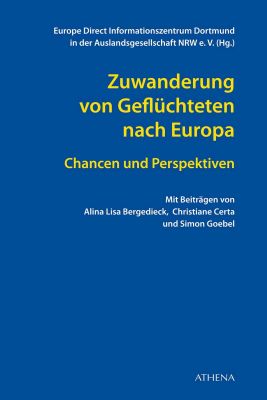 Zuwanderung von Geflüchteten nach Europa: Chancen und Perspektiven