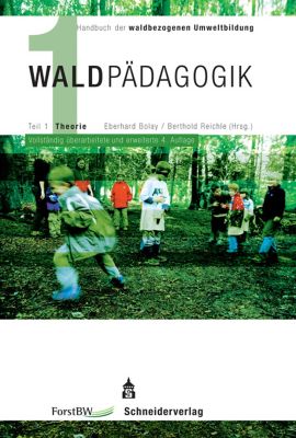 Handbuch der waldbezogenen Umweltbildung - Waldpädagogik