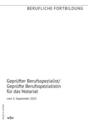 Geprüfter Berufsspezialist / Geprüfte Berufsspezialistin für das Notariat