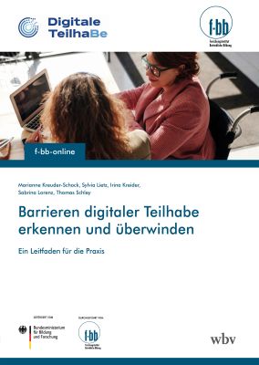 Barrieren digitaler Teilhabe erkennen und überwinden Barrieren digitaler Teilhabe erkennen und überwinden