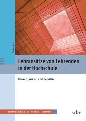 Lehransätze von Lehrenden in der Hochschule