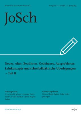 Ausgabe 31: Neues, Altes, Bewährtes, Geliehenes, Ausprobiertes: Lehrkonzepte und schreibdidaktische Überlegungen - Teil II