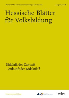 Didaktik der Zukunft – Zukunft der Didaktik?!
